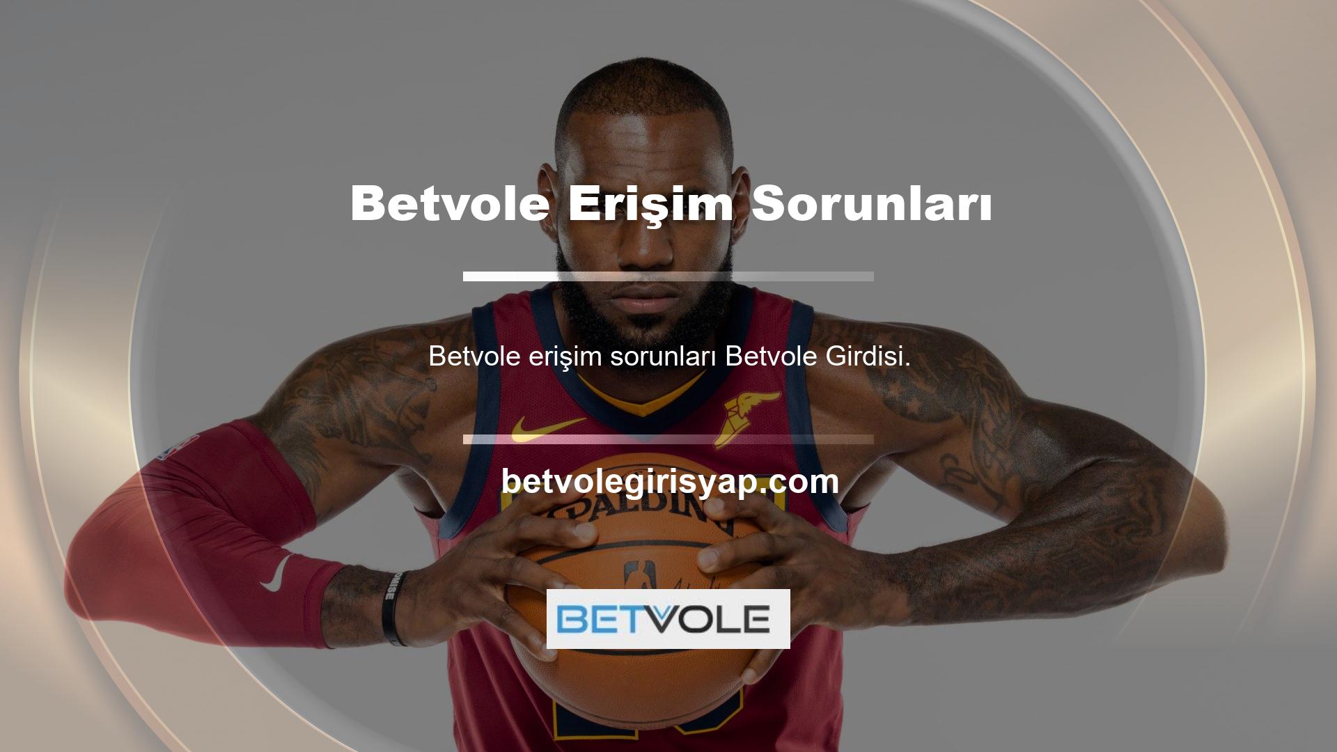 Betvole giriş ve erişim sorunları ve üye olmanın kolay bir yoluna sahiptir
